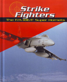 Strike Fighters: The F/A-18F Super Hornets
